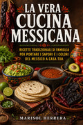 La Vera Cucina Messicana