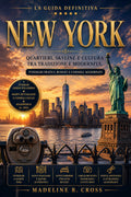 New York – La Guida Definitiva