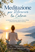Meditazione per Ritrovare la Calma