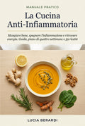 La Cucina Anti-Infiammatoria